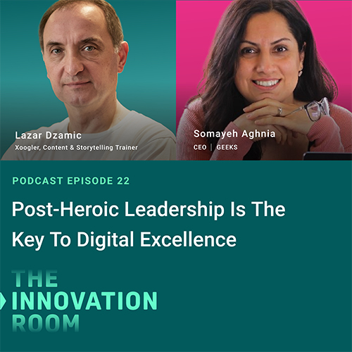 Episode 22: Post-Heroic Leadership Is The Key To Digital Excellence