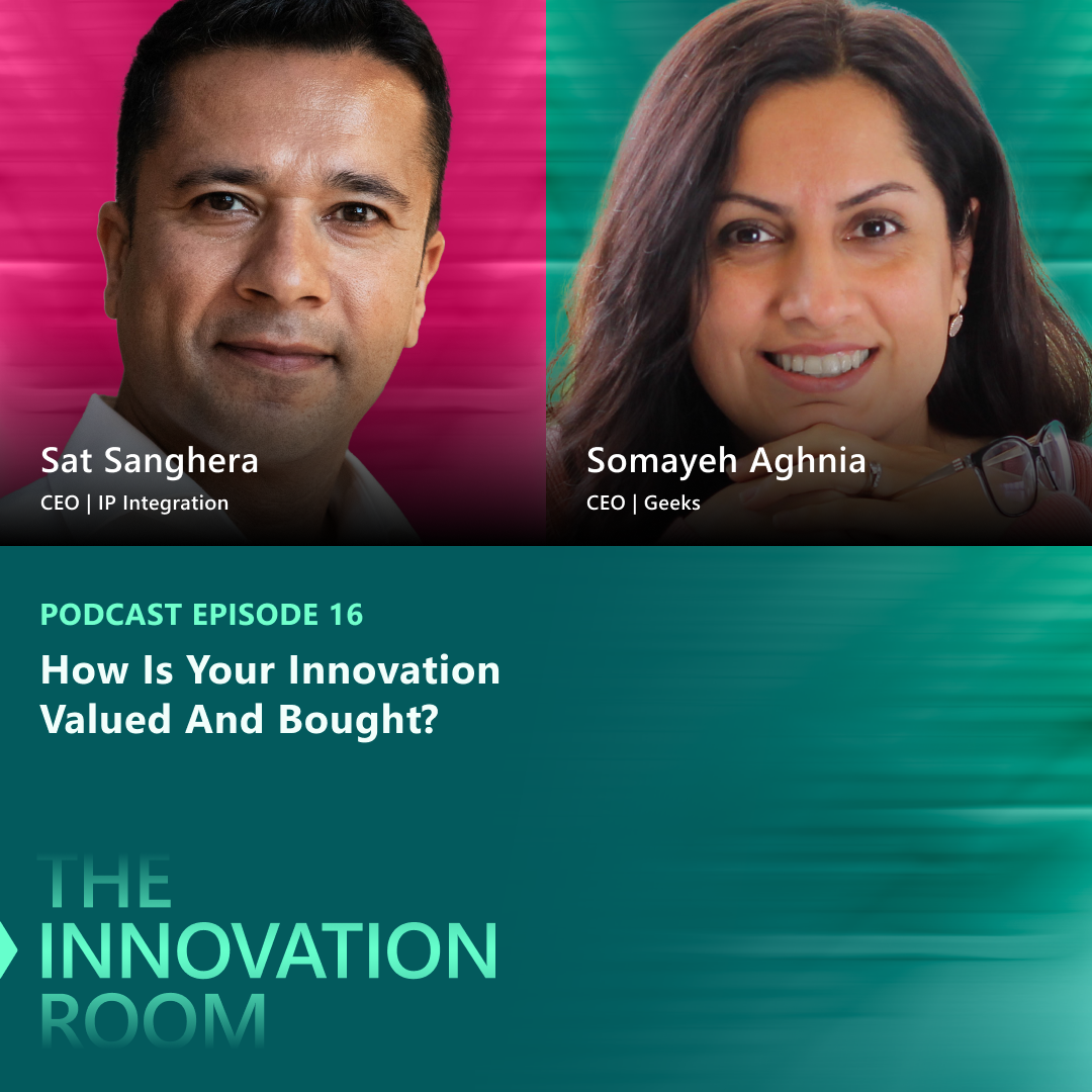 Episode 16: How Is Your Innovation Valued And Bought?